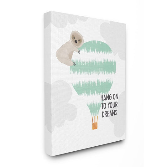 (24x1.5x30, Canvas) - The Kids Room by Stupell Blue and Grey Hang on to Your Dreams Sloth on A Hot Air Balloon Stretched Canvas Wall Art